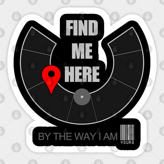 Find Me Here - Burning Man Sticker by tatzkirosales-shirt-store